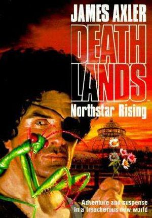 [Deathlands 10] • Northstar Rising